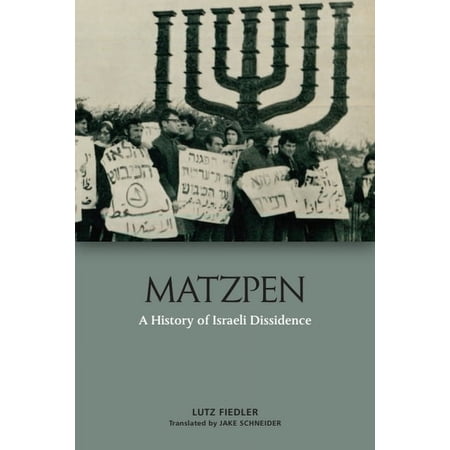 Matzpen: A History of Israeli Dissidence (Hardcover)