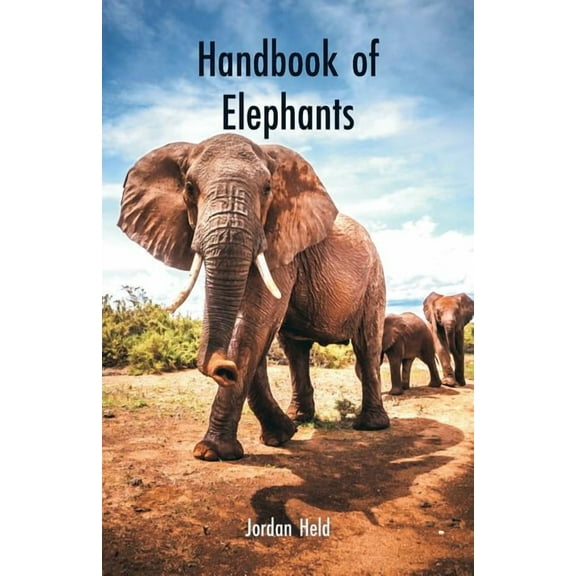 Handbook of Elephants, (Paperback)