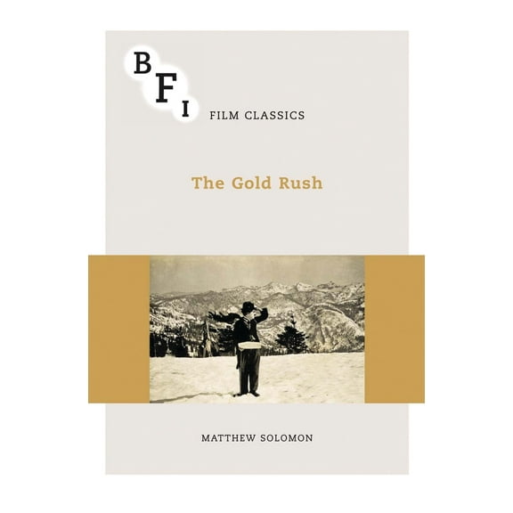 BFI Film Classics: The Gold Rush (Paperback)