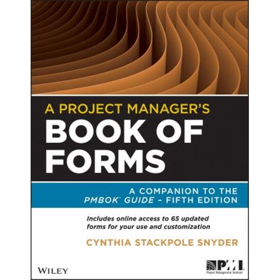 Pre-Owned A Project Manager's Book of Forms: A Companion to the PMBOK Guide (Paperback) 1118430786 9781118430781