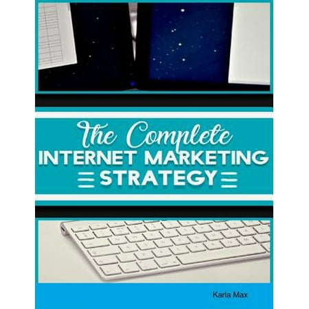 The Complete Internet Marketing Strategy - eBook