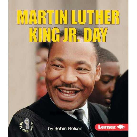 First Step Nonfiction -- American Holidays: Martin Luther King Jr. Day (Paperback)