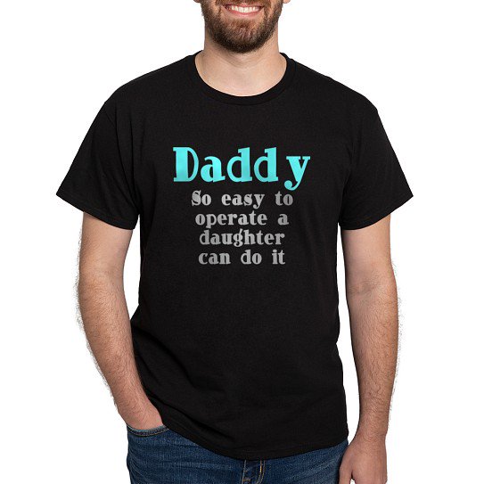 CafePress - Daddy So Easy To Operate Dark T Shirt - Men's Classic Cotton T-Shirts