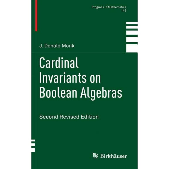 Progress in Mathematics Cardinal Invariants on Boolean Algebras: Second Revised Edition, Book 142, (Hardcover)