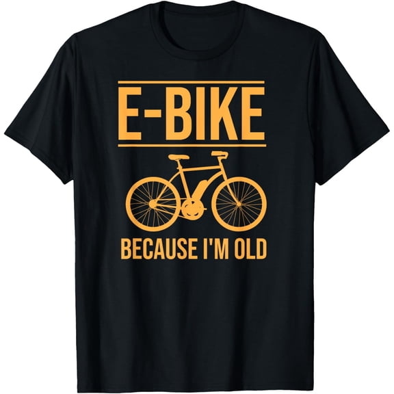 Velto E-Bike Electric Bicycle Because I'm Old Biking Gift T-Shirt All Size S-5XL