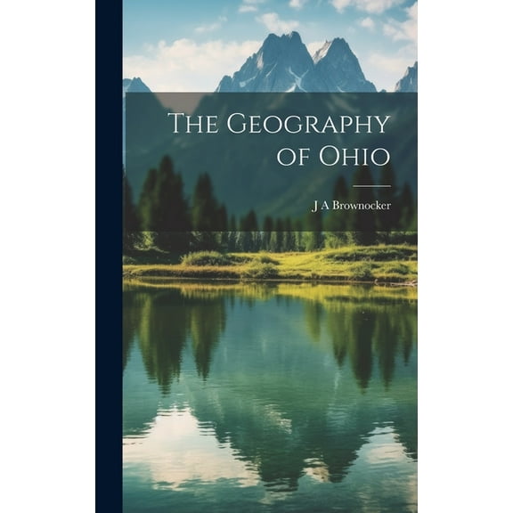 The Geography of Ohio (Hardcover)