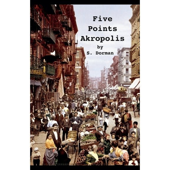 Five Points Akropolis, (Paperback)