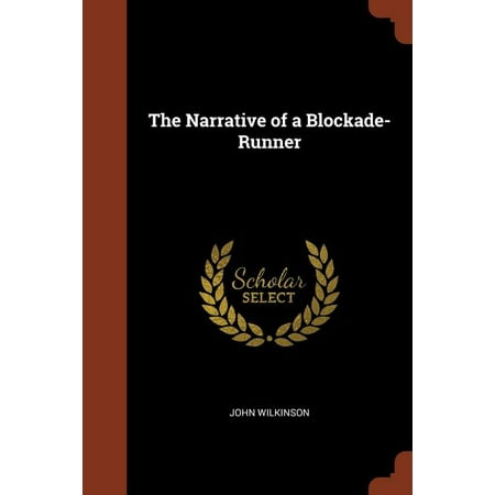 The Narrative of a Blockade-Runner