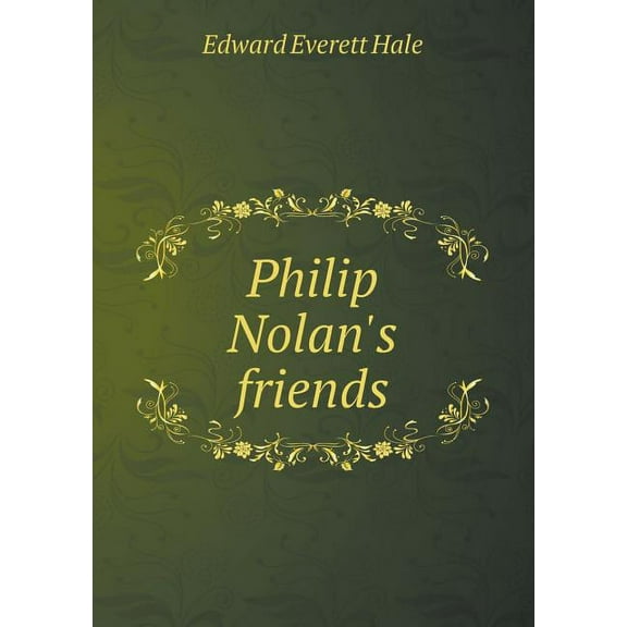Philip Nolan's friends (Paperback)