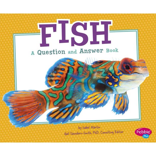 Animal Kingdom Questions and Answers Fish A Question and Answer Book