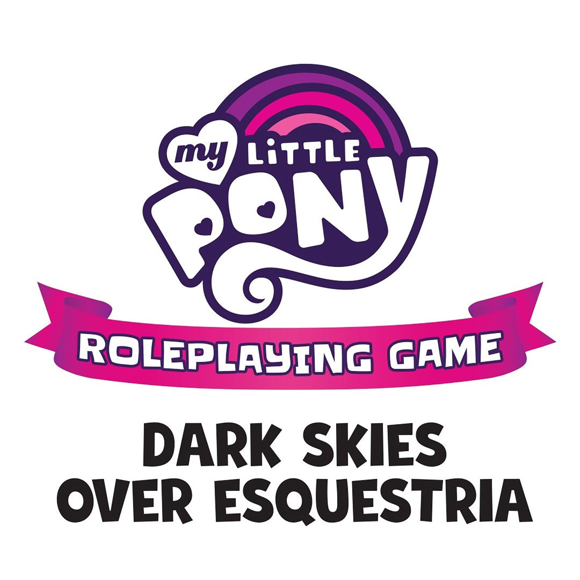 My Little Pony RPG: Dark Skies Over Equestria Adventure Series Hardcover Book - Takes You From Level 1-5