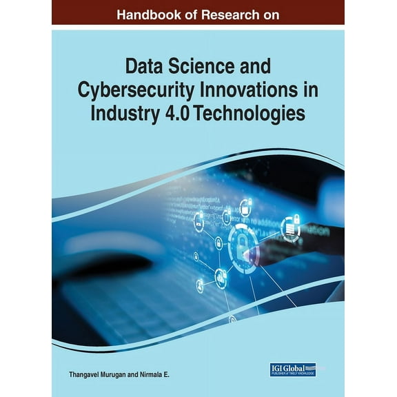 Handbook of Research on Data Science and Cybersecurity Innovations in Industry 4.0 Technologies, (Hardcover)