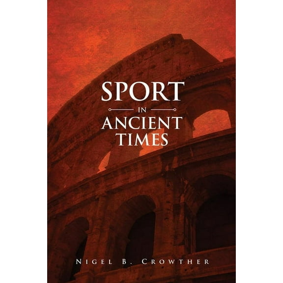 Sport in Ancient Times, (Paperback)
