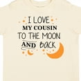 thumbnail image 4 of Inktastic I Love My Cousin to the Moon and Back Boys or Girls Toddler T-Shirt, 4 of 5
