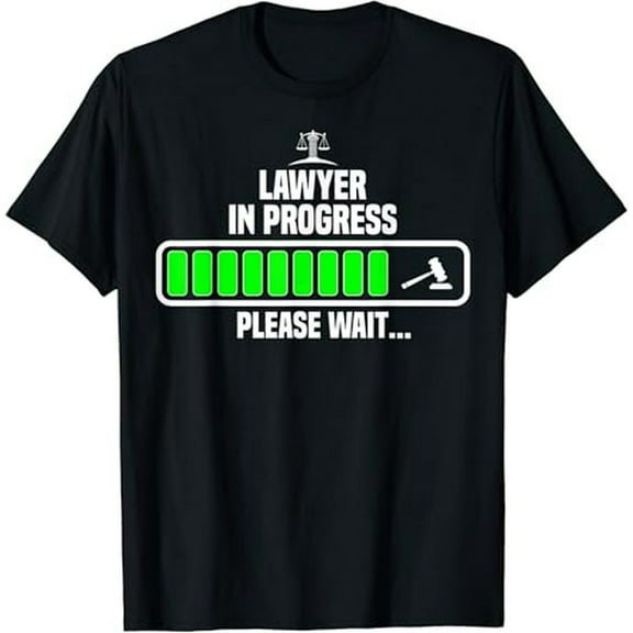 Lawyer In Progress Please Wait Law School Funny Law Student T-Shirt