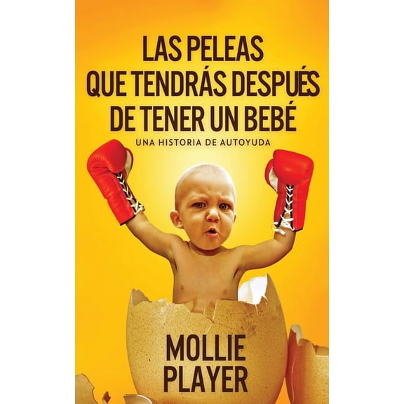 Las peleas que tendrás después de tener un bebé (Hardcover)