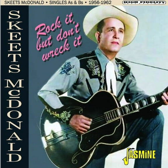 Skeets McDonald - Rock It, But Don't Wreck It: Singles As & Bs 1956-1962 - Music & Performance - CD