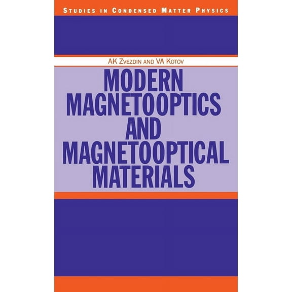 Condensed Matter Physics Modern Magnetooptics and Magnetooptical Materials, (Hardcover)