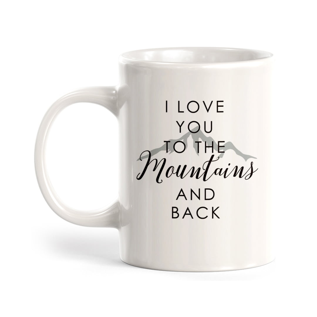 I love you to the Mountains and back Inspirational Camping Gift 14oz Travel Mug 