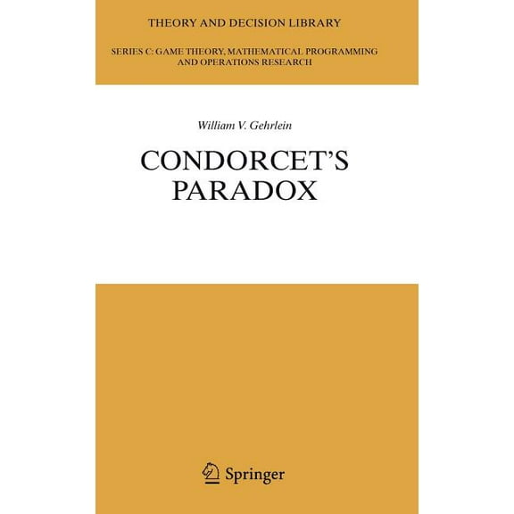 Theory and Decision Library C Condorcet's Paradox, Book 40, (Hardcover)