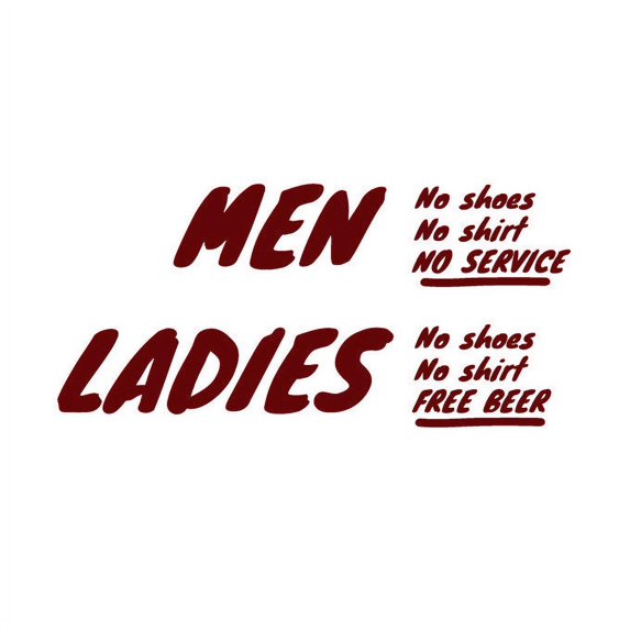 Men, No Shoes No Shirt No Service. Ladies, No.. Vinyl Sticker - Medium - Dark Red