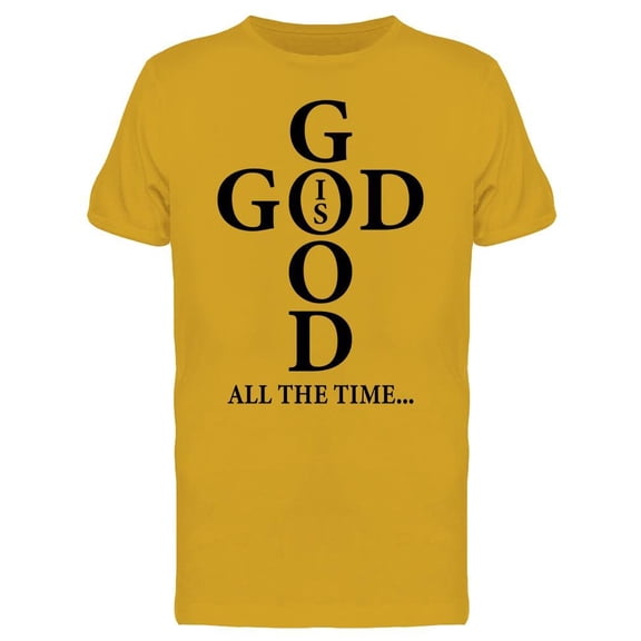 God Is Good Slogan Men's T-shirt