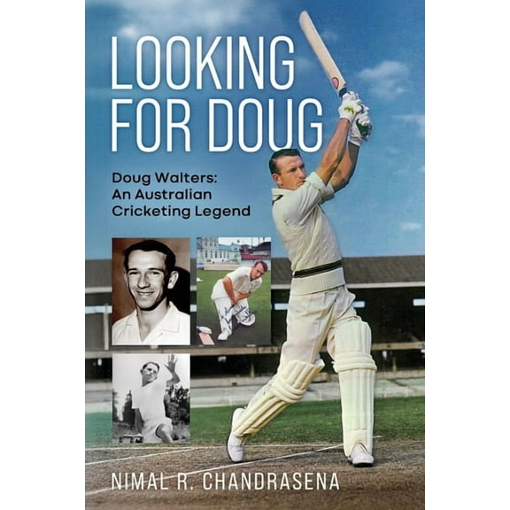 Looking For Doug - Doug Walters: An Australian Cricketing Legend, (Paperback)