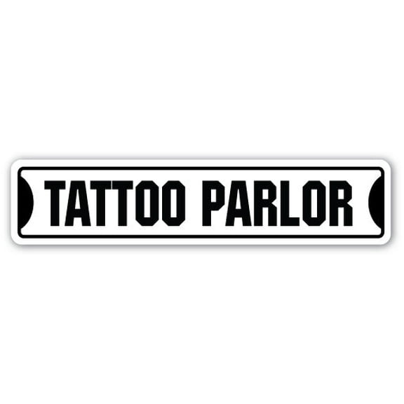 SignMission SS-Tattoo Parlor 4 x 18 in. Tattoo Parlor Street Sign