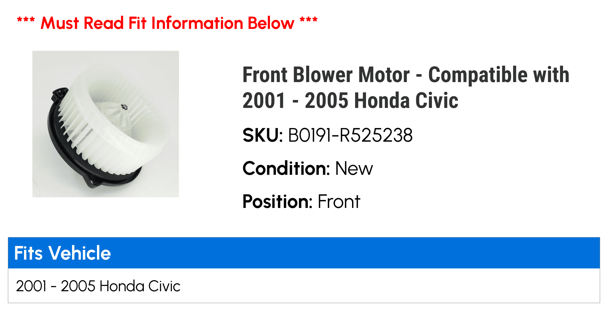 Front Blower Motor - Compatible with 2001 - 2005 Honda Civic 2002 2003 2004