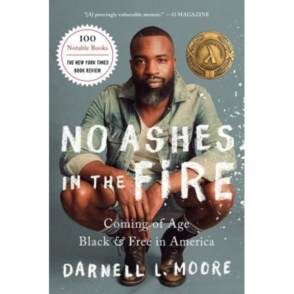 Pre-Owned No Ashes in the Fire: Coming of Age Black and Free in America (Paperback) 1568589409 9781568589404