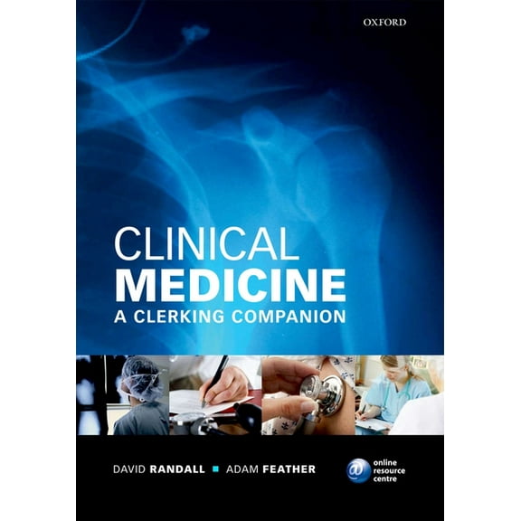 Clinical Medicine: A Clerking Companion, (Paperback)