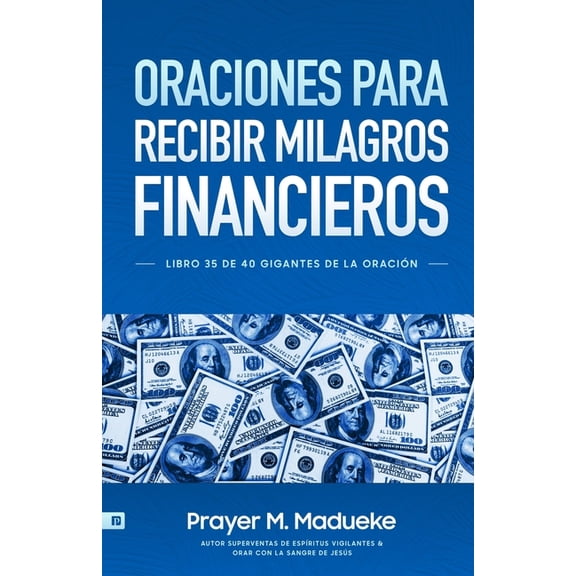 Oraciones Para Recibir Milagros Financieros, (Paperback)