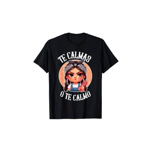 funny vintage graphic Summer t Shirts Te Calmas o te Calmo- Spanish Chancla- Sarcastic spanish Mom T-Shirt