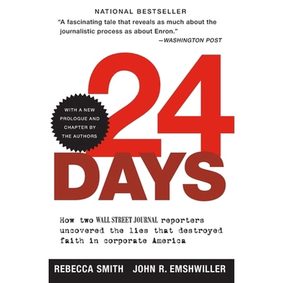 Pre-Owned 24 Days: How Two Wall Street Journal Reporters Uncovered the Lies That Destroyed Faith in Corporate America (Paperback) 0060520744 9780060520748