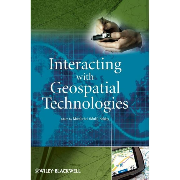 Interacting with Geospatial Technologies, (Hardcover)