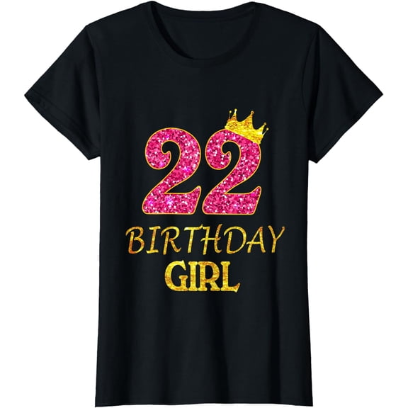22nd Birthday Girl Princess Shirt 22 Years Old 22nd Gift T-Shirt