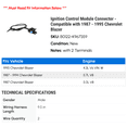 thumbnail image 2 of Ignition Control Module Connector - Compatible with 1987 - 1995 Chevy Blazer 1988 1989 1990 1991 1992 1993 1994, 2 of 2