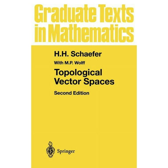 Graduate Texts in Mathematics Topological Vector Spaces, Book 3, (Hardcover)