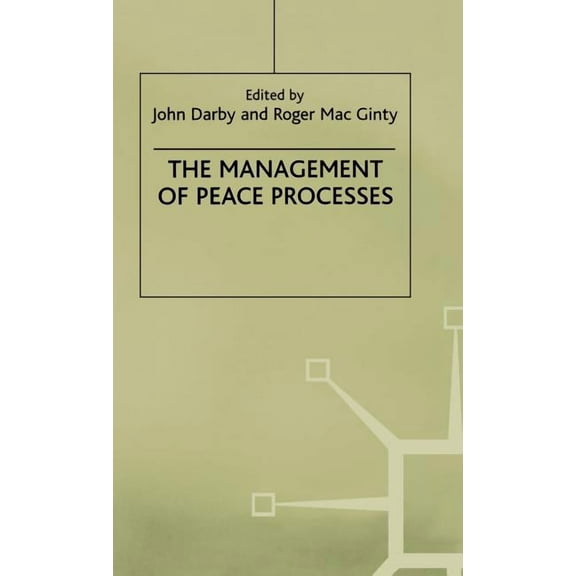 Ethnic and Intercommunity Conflict The Management of Peace Processes, (Hardcover)