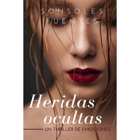 Heridas ocultas, (Paperback)