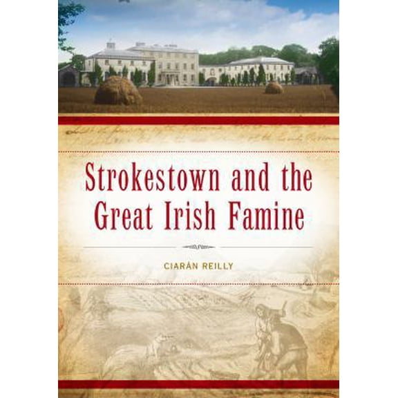 Pre-Owned Strokestown and the Great Irish Famine (Paperback)