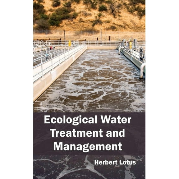 Ecological Water Treatment and Management, (Hardcover)