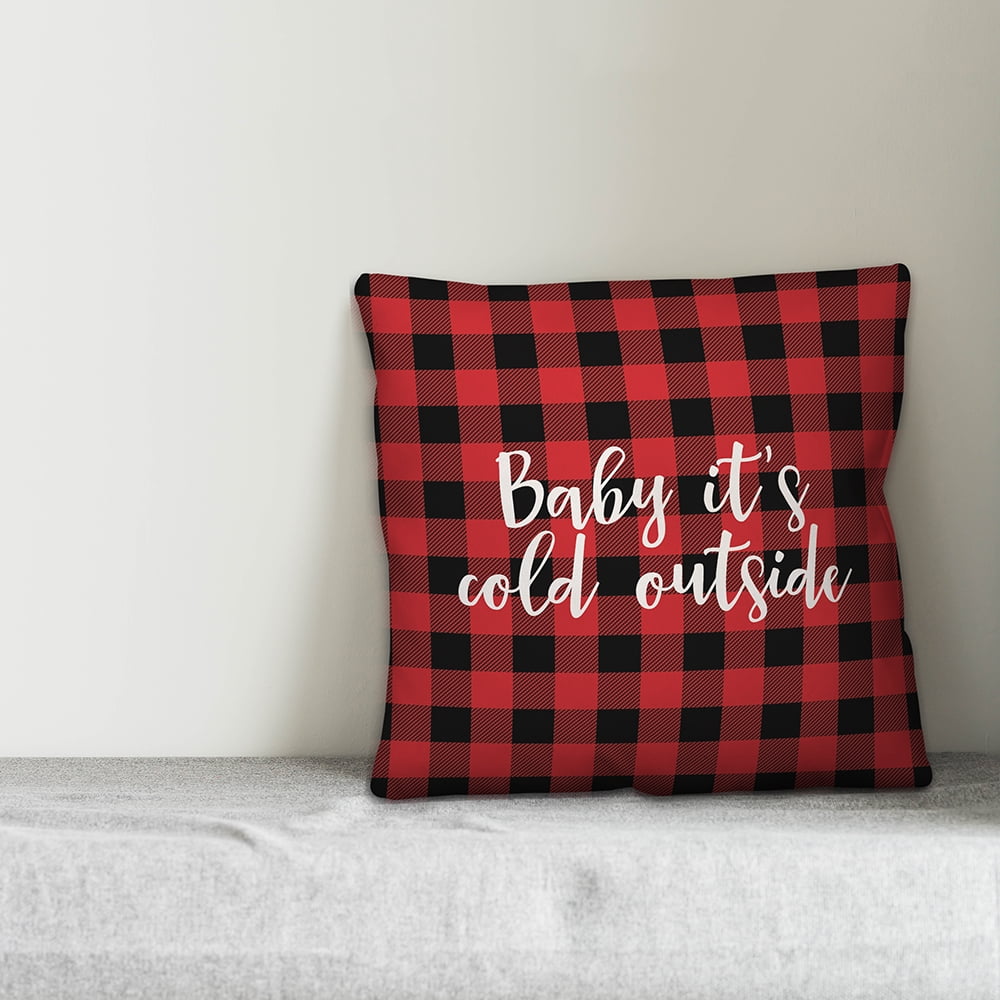 Creative Products Baby It's Cold Outside in Buffalo Check Plaid 18x18 Spun Poly Pillow