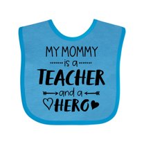 Inktastic My Mommy is a Teacher and a Hero Boys or Girls Baby Bib