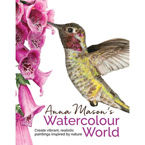 Pre-Owned Anna Mason's Watercolour World (Hardcover) 1782213473 9781782213475