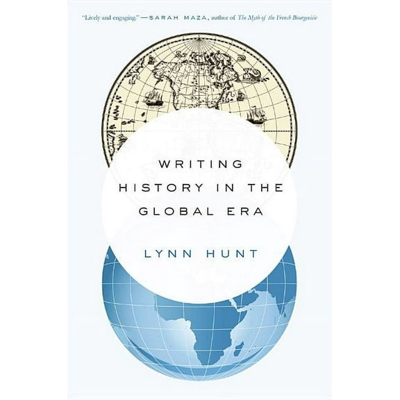 Writing History in the Global Era, (Paperback)