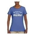 thumbnail image 2 of Wild Bobby My Favorite People Call Me MeMe Mother's Day Women Graphic Tee, Light Blue, X-Large, 2 of 5