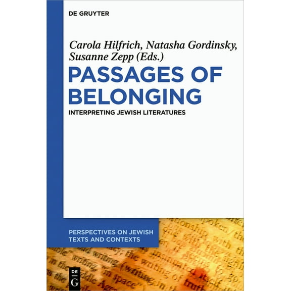 Perspectives on Jewish Texts and Context Passages of Belonging: Interpreting Jewish Literatures, Book 7, (Hardcover)