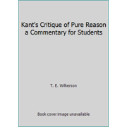Kant's Critique of Pure Reason a Commentary for Students, Used [Paperback]