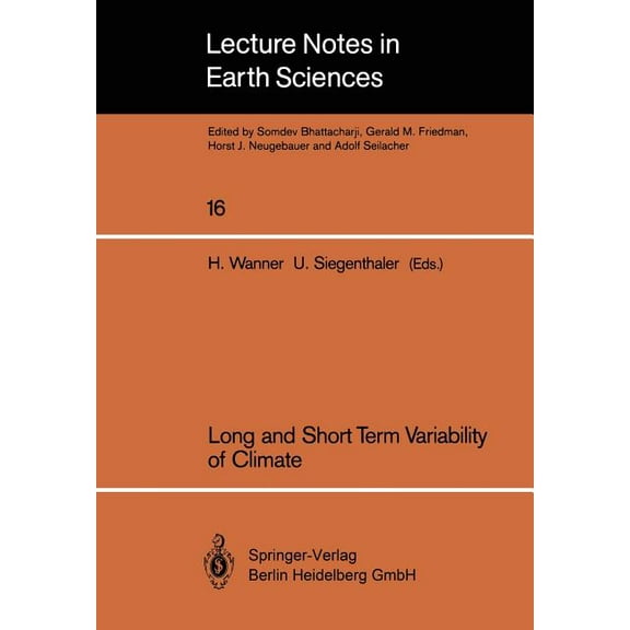 Lecture Notes in Earth Sciences Long and Short Term Variability of Climate, Book 16, (Paperback)